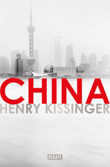 CHINA | KISSINGER, HENRY | DEBATE | 9788499927879