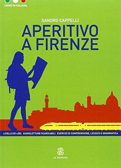 Aperitivo a Firenze Û B1;b2 | LE MONNIER | 9788800806558