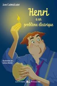 Henri A Un Probleme Electrique +Cd