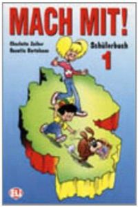 Mach Mit! 1.alumno.(schulerbuch). Eli