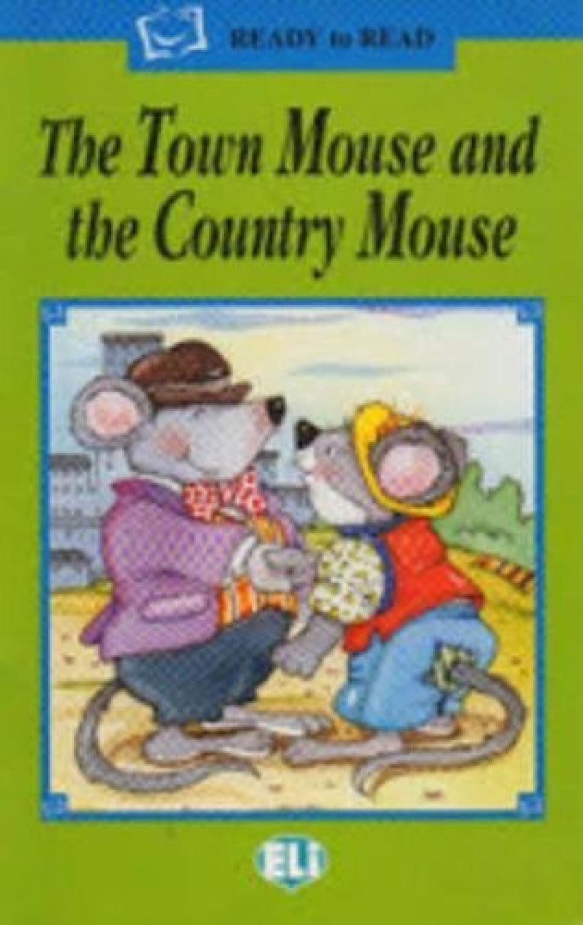 Te town mouse and the country mouse