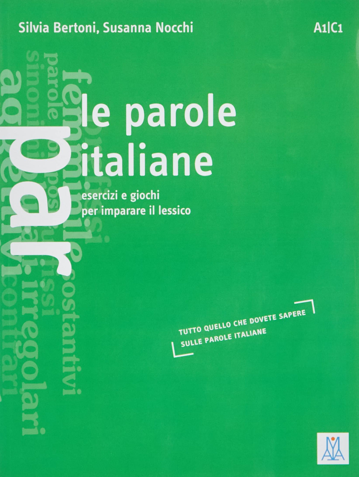 Parole Italiane.esercizi e Giochi Imparare IL Lessico (a1/c1