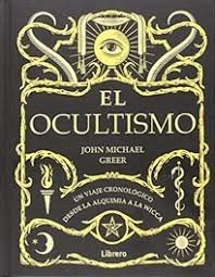 OCULTISMO I Michael Greer, John I Ilus Books S L I 9789463590716 Imagen principal del producto