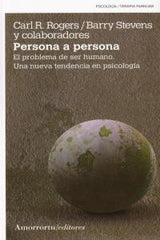 PERSONA A PERSONA | ROGERS,CARL/STEVENS,BARRY | AMORRORTU EDITORES S,A, | 9789505181612