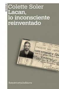 LACAN LO INCONSCIENTE REINVENTADO - 9789505182466