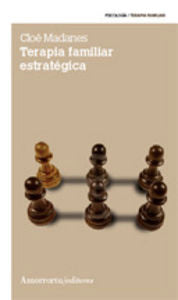TERAPIA FAMILIAR ESTRATEGICA NE | MADANES,CLOE | AMORRORTU EDITORES S,A, | 9789505182527