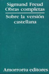 OBRAS COMPLETAS FREUD SOBRE LA VERSION CASTELLANA - 9789505185764