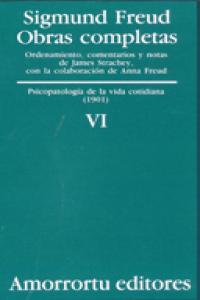 OBRAS COMPLETAS TOMO VI PSICOLOGIA VIDA COTIDIANA | FREUD,SIGMUND | AMORRORTU EDITORES S,A, | 9789505185825