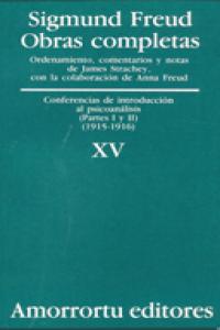 OBRAS COMPLETAS FREUD XV CONFERENCIAS INT, AL PSICOANAL | FREU,SIGMUND | AMORRORTU EDITORES S,A, | 9789505185917