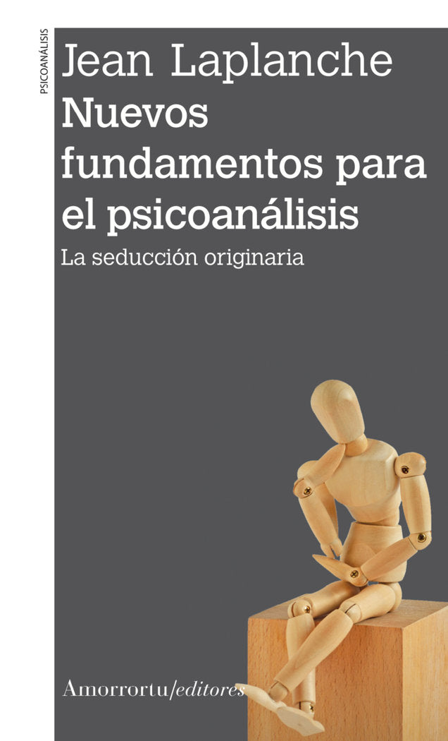 NUEVOS FUNDAMENTOS PARA EL PSICOANALISIS | LAPLANCHE, JEAN | AMORRORTU EDITORES S,A, | 9789505186808