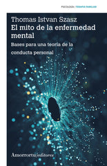 EL MITO DE LA ENFERMEDAD MENTAL 3ªED - 9789505186846