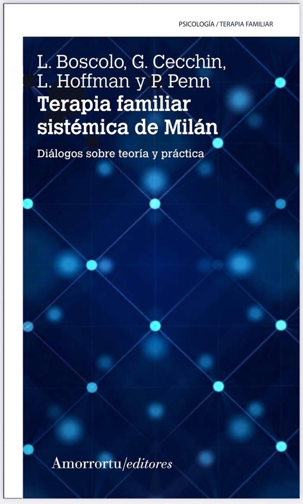 TERAPIA FAMILIAR SISTEMICA DE MILAN 2A ED | BOSCOLO,LUIGI | AMORRORTU EDITORES S,A, | 9789505186907