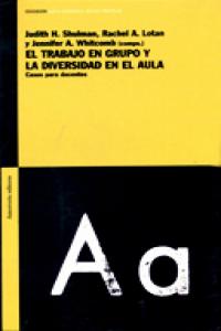 TRABAJO EN GRUPO Y LA DIVERSIDAD EN EL AULA | SHULMAN,JUDITH H, | AMORRORTU EDITORES S,A, | 9789505188130