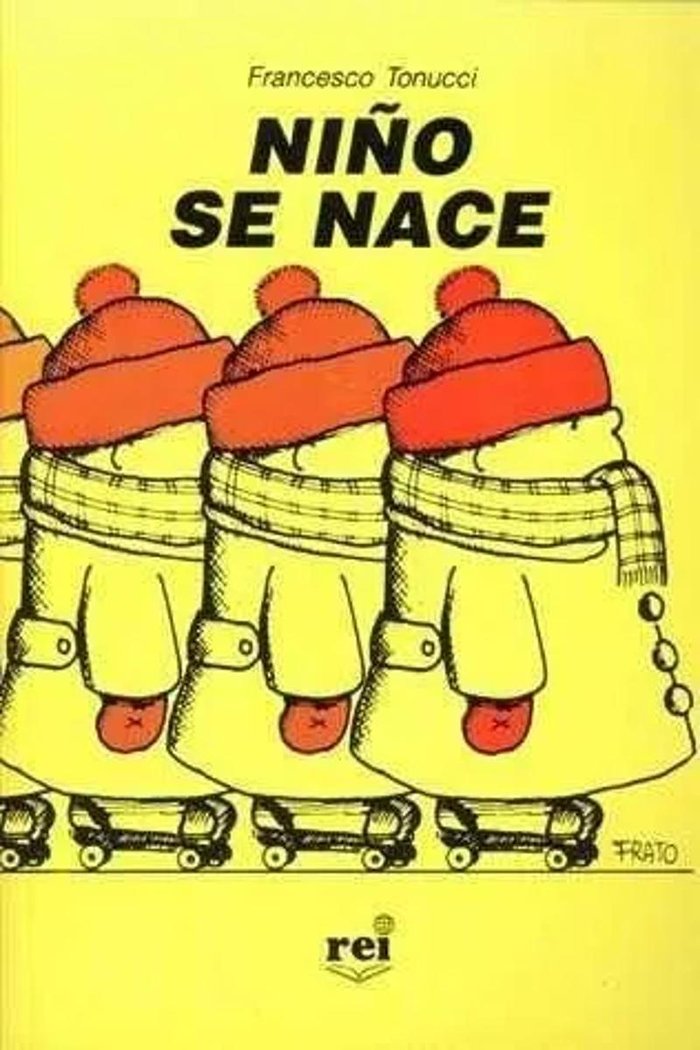 NIÑO SE NACE | TONUCCI,FRANCESCO | LOSADA | 9789506950187 Imagen principal del producto