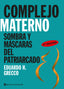 COMPLEJO MATERNO | GRECCO,EDUARDO H, | CONTINENTE | 9789507543944