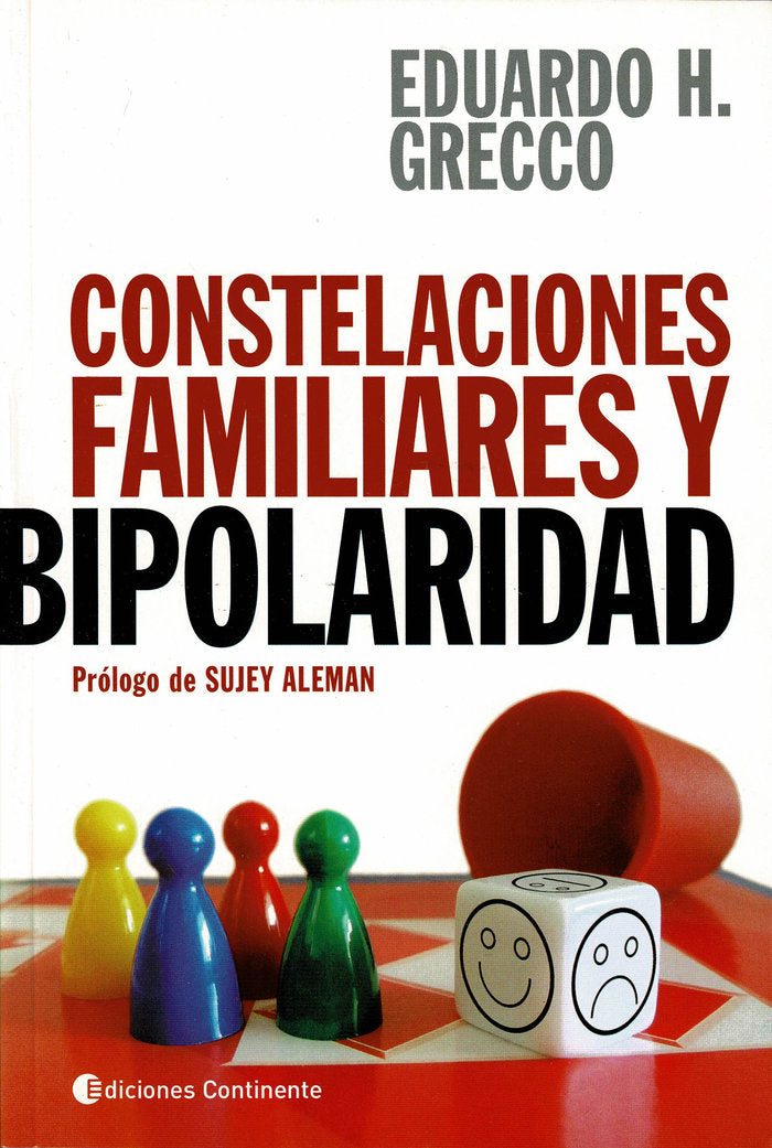 CONSTELACIONES FAMILIARES Y BIPOLARIDAD | GRECCO,EDUARDO H, | CONTINENTE | 9789507545443 Imagen principal del producto