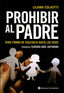 PROHIBIR AL PADRE - 9789507546143