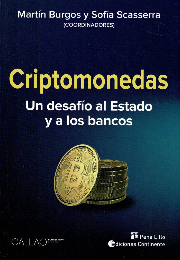 CRIPTOMONEDAS UN DESAFIO AL ESTADO Y A LOS BANCOS - 9789507547768 Imagen principal del producto