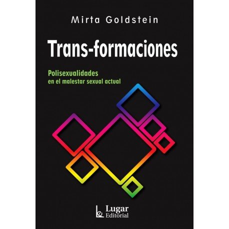 TRANS FORMACIONES POLISEXUALIDADES EN EL MALESTAR ACTUAL - 9789508927941