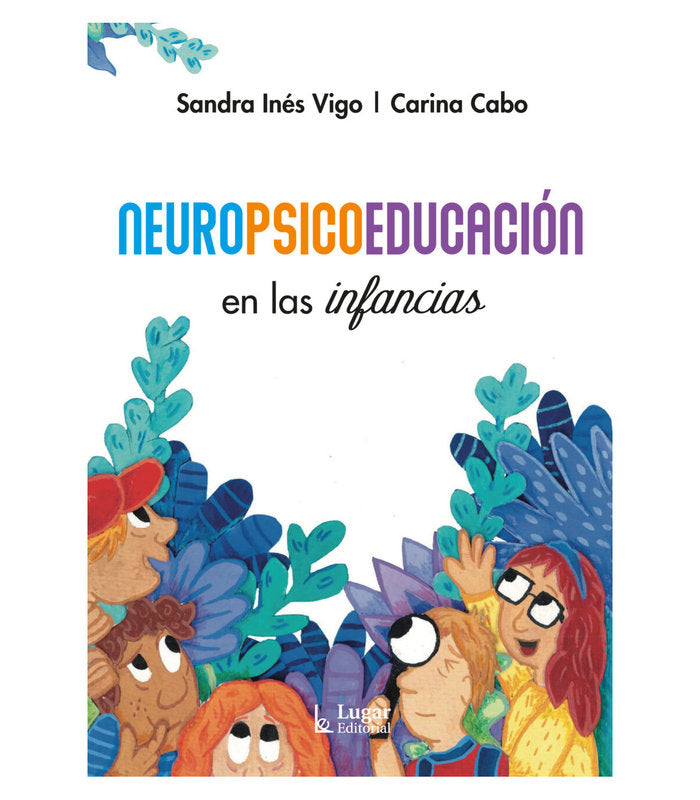 NEUROPSICOEDUCACION EN LAS INFANCIAS - 9789508928313