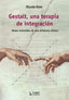 GESTALT UNA TERAPIA DE INTEGRACION | RICARDO KLEIN | LUGAR EDITORIAL (ARGENTINA) | 9789508928917