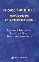 PSICOLOGIA DE LA SALUD, ABORDAJE INTEGRAL DE LA ENFERMEDAD C | nan | MANUAL MODERNO | 9789589446201