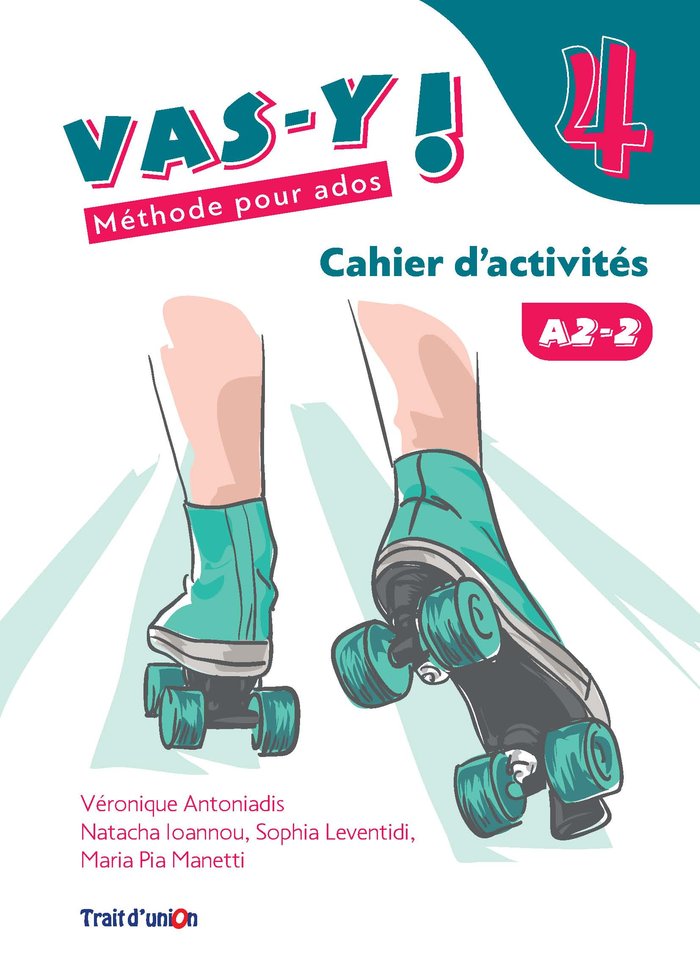VAS-Y ! 4 CAHIER D'ACTIVITE | Trait d’Union (obra colectiva) | 9789609526944 (TRAIT D'UNION)