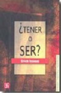 TENER O SER-FROMM | FROMM,ERICH | FONDO CULTURA ECONOMICA | 9789681601713