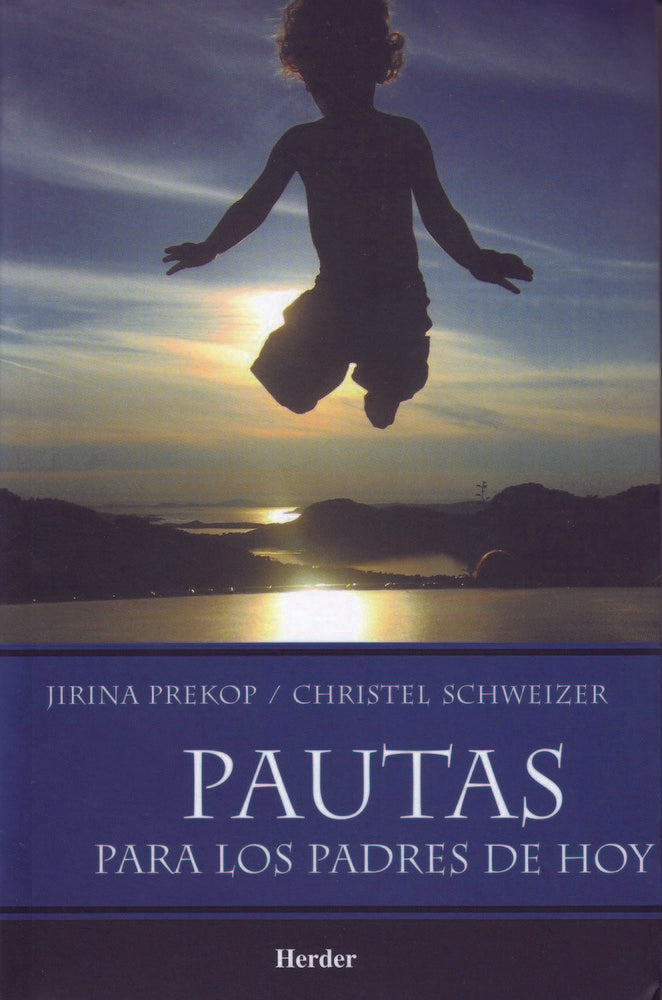 PAUTAS PARA LOS PADRES DE HOY - 9789685807241