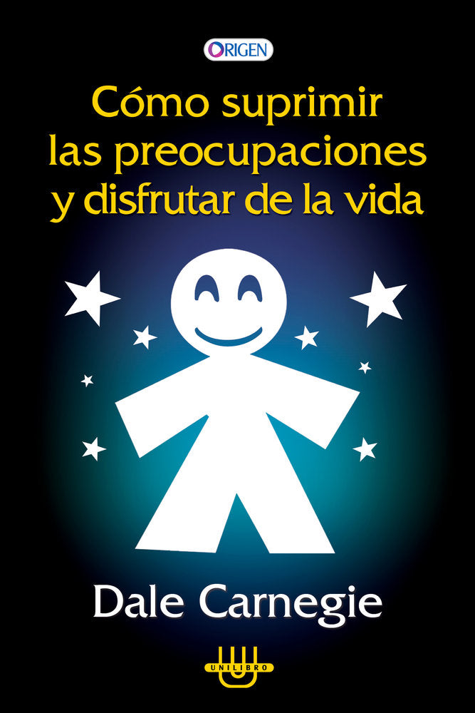 COMO SUPRIMIR LAS PREOCUPACIONES Y DSIFRUTAR DE LA VIDA | DALE CARNEGIE | OLMAK TRADE | 9789807875677 Imagen principal del producto