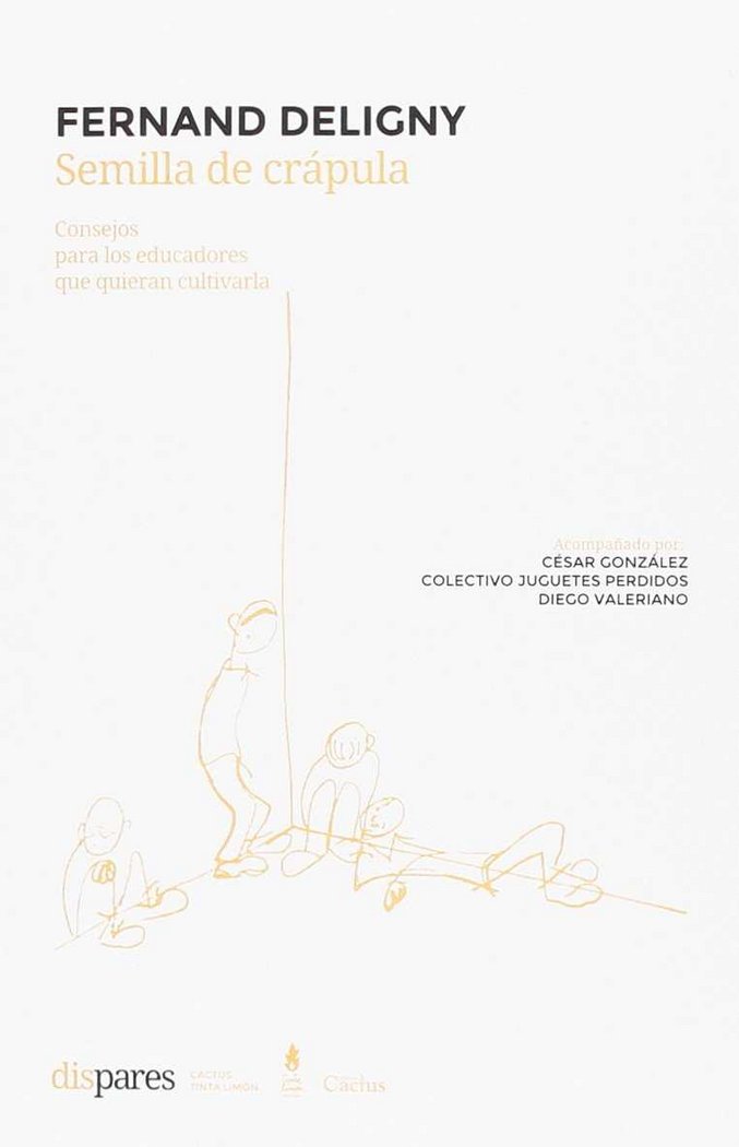 SEMILLA DE CRAPULA | FERNAND DELIGNY | CACTUS | 9789873831232