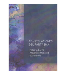 CONSTELACIONES DEL FANTASMA - 9789874816719