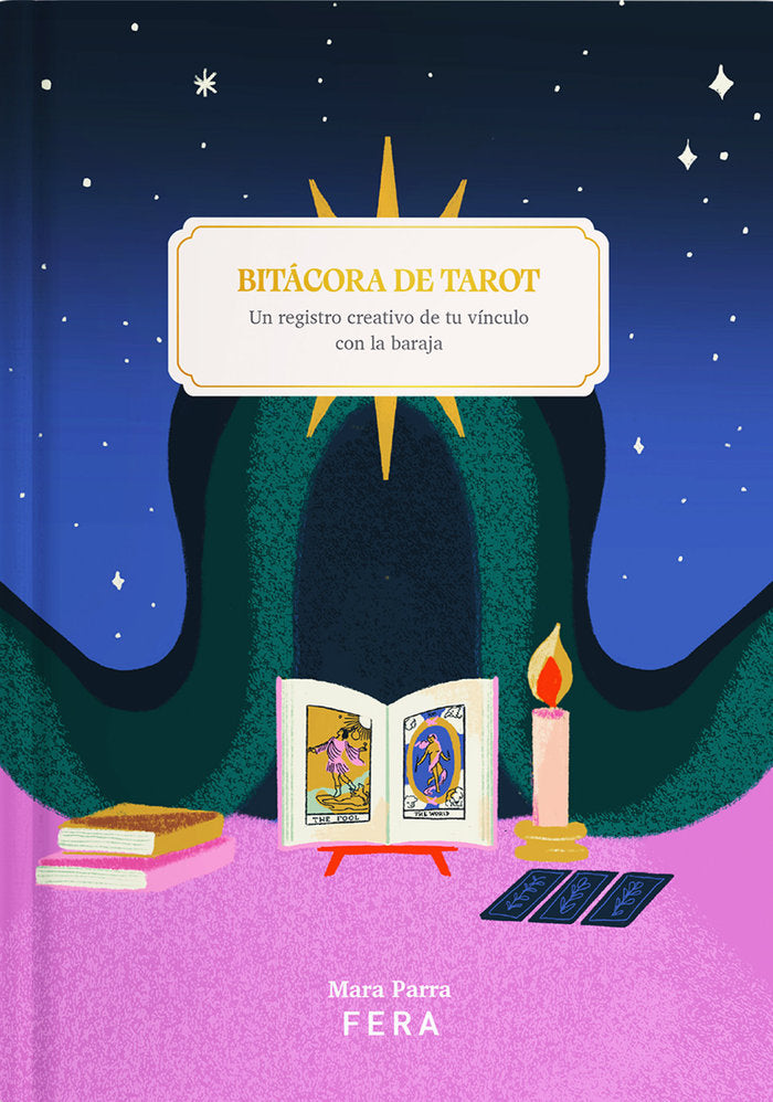 BITACORA DE TAROT I Parra Uzcudun,Mara Belen I Fera Ediciones I 9789874820075