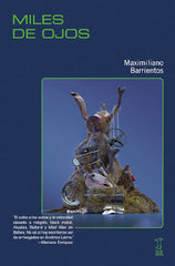 MILES DE OJOS | MAXIMILIANO BARRIENTOS | CAJA NEGRA | 9789874822659
