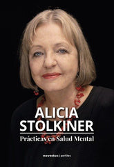 PRACTICAS EN SALUD MENTAL ALICIA STOLKINER - 9789875388420