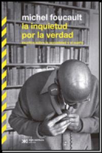 INQUIETUD POR LA VERDAD,LA | FOCAULT,MICHEL | SIGLO XXI MEXICO ARGENTINA | 9789876292634