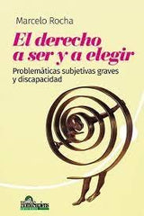 EL DERECHO A SER Y A ELEGIR - 9789877711134
