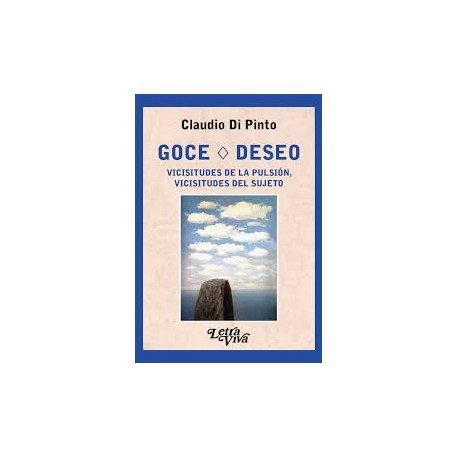 GOCE DESEO VICISITUDES DE LA PULSION VICISITUDES DEL SUJETO - 9789878280066