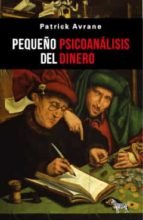 PEQUEÑO PSICOANALISIS DEL DINERO - 9789878956053