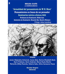 ACTUALIDAD DEL PENSAMIENTO DE W R BION SEMINARIOS TEORICO - 9789878984223