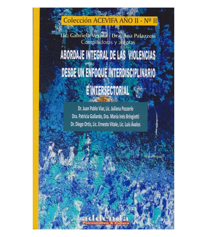 ABORDAJE INTEGRAL DE LAS VIOLENCIAS DESDE UN ENFOQUE INTERD - 9789878984285
