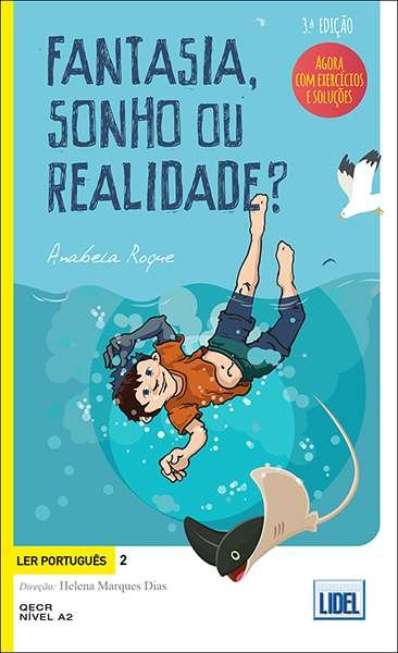 FANTASIA SONHO REALIDADE 3E | Roque Anabela | 9789897526947 (Editorial lidel)