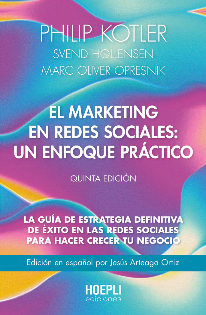EL MARKETING EN REDES SOCIALES UN ENFOQUE PRACTICO | AA,VV | HOEPLI | 9791254990018