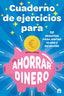 CUADERNO DE EJERCICIOS PARA AHORRAR DINERO | RYOGOKU,KAMEI | MAGAZZINI SALANI | 9791259573438