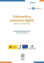 TRIBUTACION Y ECONOMIA DIGITAL RETOS Y PROPUESTAS | MARTOS GARCIA,JUAN JESUS | TIRANT LO BLANCH | 9791370104795