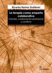 LA TERAPIA COMO EMPEÑO COLABORATIVO CAMBIO, COLABORACION PR | RAMOS, RICARDO | MORATA | 9791387510008