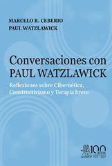 CONVERSACIONES CON PAUL WATZLAWICK REFLEXIONES SOBRE CIBERN | CEBERIO, MARCELO/WATZLAWICK, PAUL | MORATA | 9791387510176