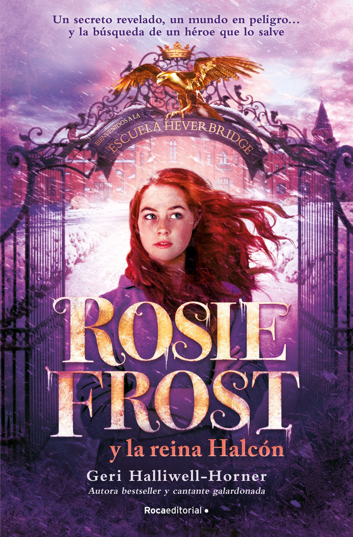 ROSIE FROST Y LA REINA HALCON | Halliwell,geri | 9791387517014 (Roca infantil)