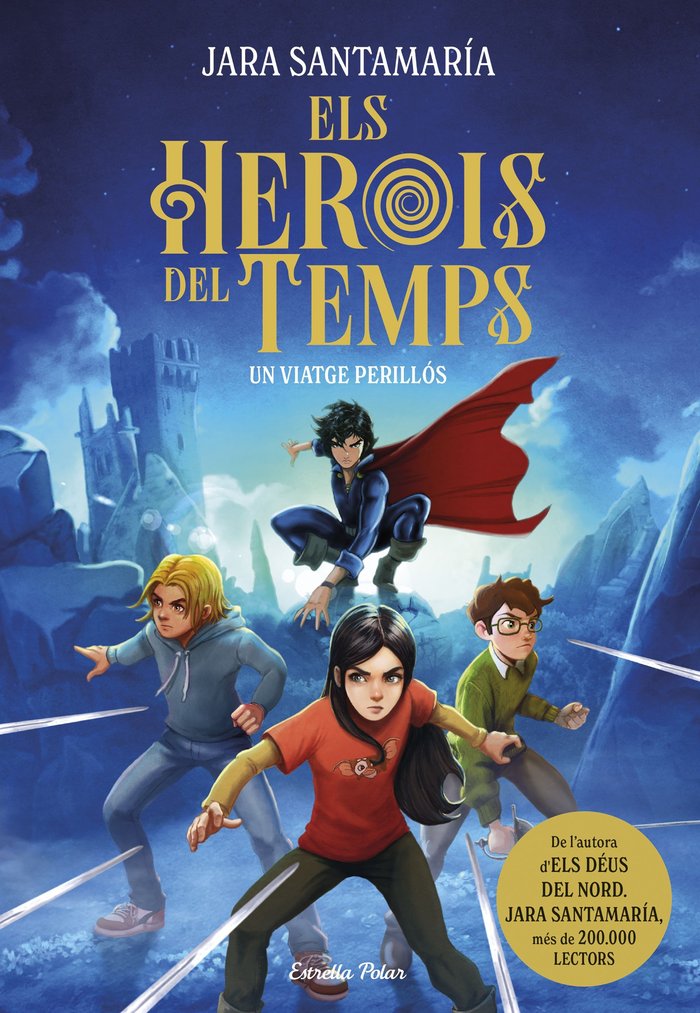 ELS HEROIS DEL TEMPS 1 UN VIATGE PERILLOS | Santamaria, Jara | 9791387519155 (G62 estrella polar)