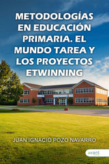 METODOLOGIA EN EDUCACION PRIMARIA | POZO NAVARRO,JUAN IGNACIO | AVANT EDITORIAL | 9791387532178